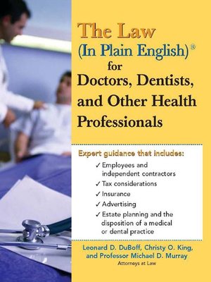 The Law (in Plain English) for Doctors, Dentists and Other Health Care Professionals - ebook